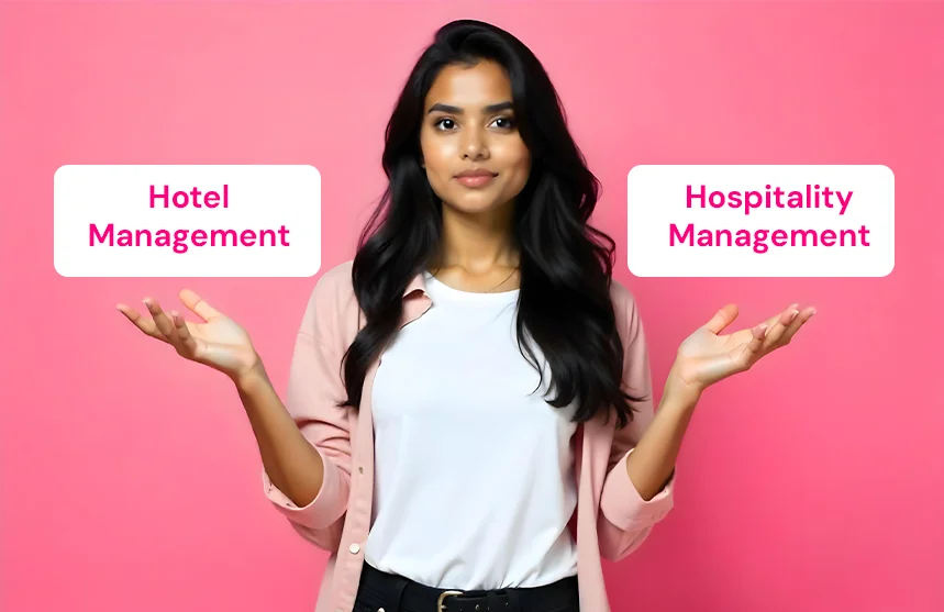 Hotel Management Vs Hospitality Management